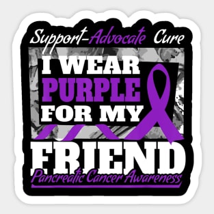 I Wear Purple For My Friend Pancreatic Cancer Aware Sticker